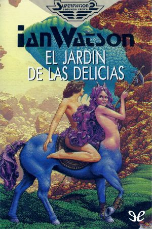 [Super Ficción 2 102] • El Jardín De Las Delicias